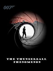 Picture of Thunderball Phenomenon, The