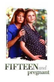 Picture of Fifteen and Pregnant